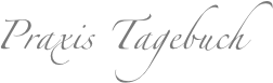 Praxis Tagebuch